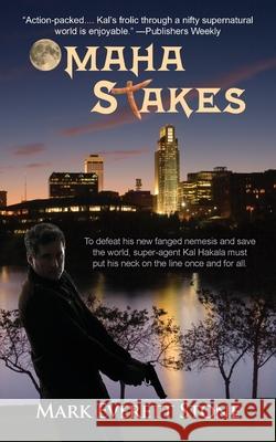 Omaha Stakes Mark Everett Stone 9781603819312 Camel Press - książka