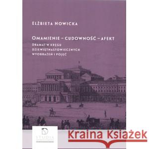 Omamienie cudowność afekt NOWICKA ELŻBIETA 9788381385497 INSTYTUT LITERATURY - książka