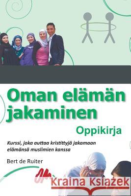 Oman elämän jakaminen: Oppikirja Bert De Ruiter 9783957762092 VTR Publications - książka