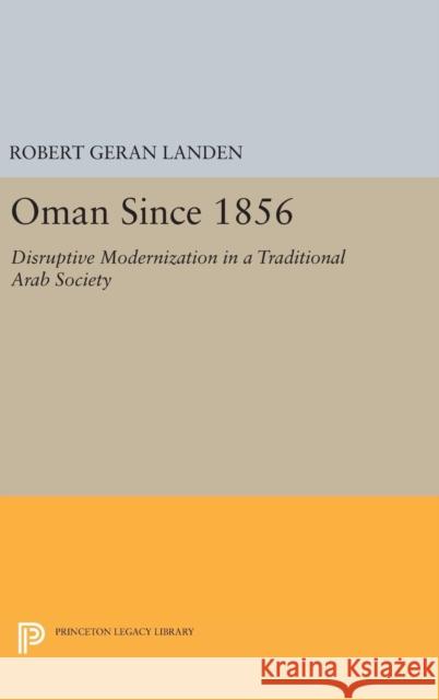 Oman Since 1856 Robert Geran Landen 9780691649801 Princeton University Press - książka