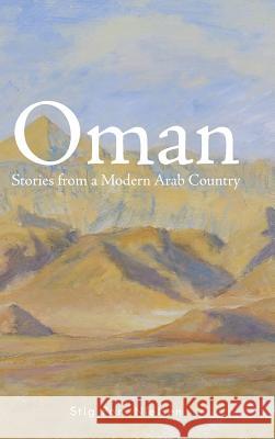 Oman: Stories from a Modern Arab Country Stig Pors Nielsen 9781496987709 Authorhouse - książka