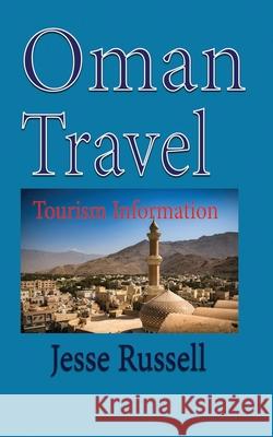 Oman Travel: Tourism Information Jesse Russell 9781709570551 Independently Published - książka