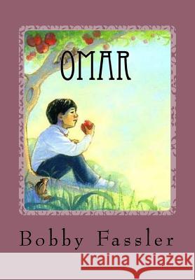Omar Bobby J. Fassler 9781986151214 Createspace Independent Publishing Platform - książka
