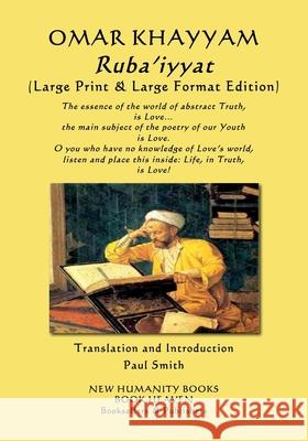 OMAR KHAYYAM Ruba'iyyat: (Large Print & Large Format Edition) Paul Smith Omar Khayyam 9781090542830 Independently Published - książka