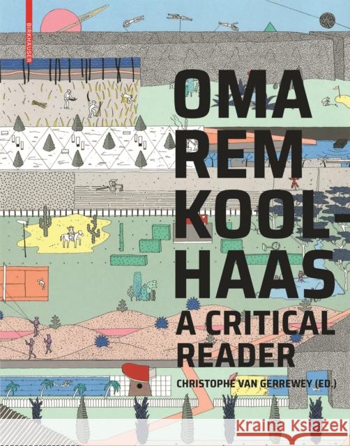 OMA/Rem Koolhaas : A Critical Reader from 'Delirious New York' to 'S,M,L,XL' Christophe Van Gerrewey 9783035619744 De Gruyter (JL) - książka