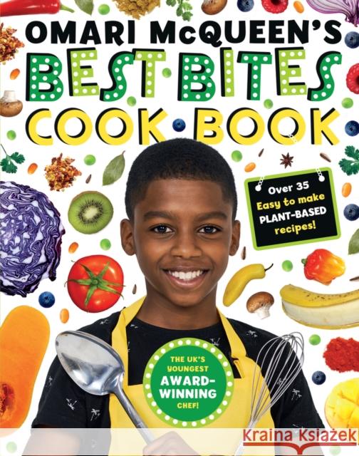 Omari McQueen's Best Bites Cookbook (star of TV s What s Cooking, Omari?) Omari McQueen 9780702305269 Scholastic - książka