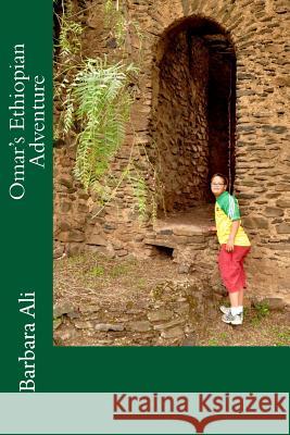 Omar's Ethiopian Adventure Barbara Ali 9781518839085 Createspace - książka