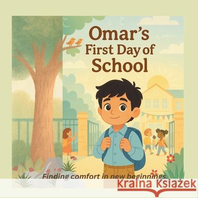 Omar's First Day of School Melissa Nielsen 9781764355117 Miska Minds - książka
