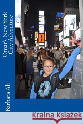 Omar's New York City Adventure Barbara Ali 9781519140821 Createspace Independent Publishing Platform - książka