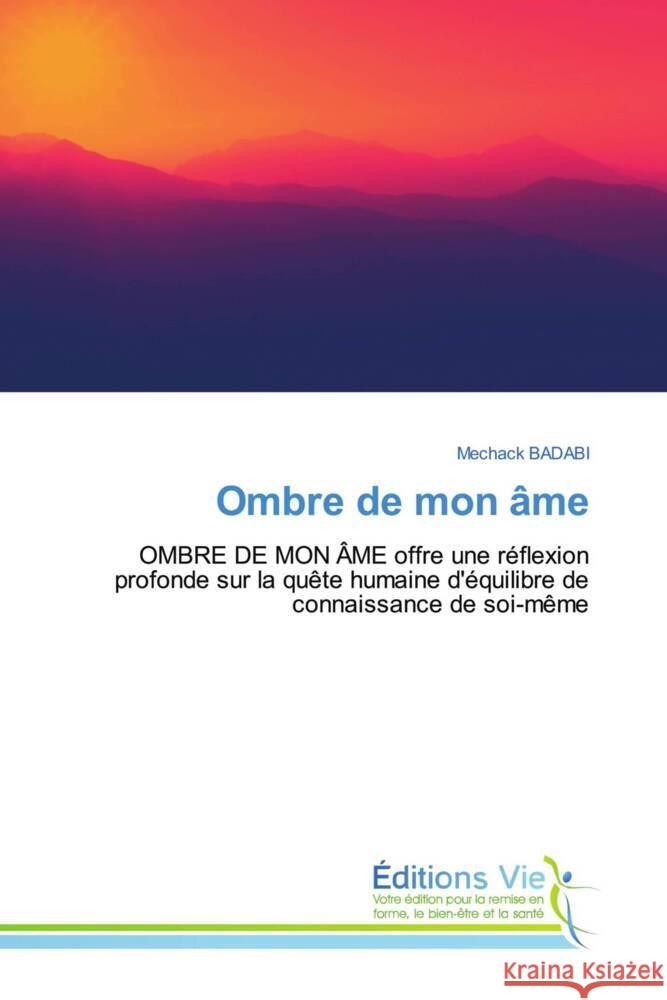 Ombre de mon âme BADABI, Mechack 9786208000158 Éditions Vie - książka