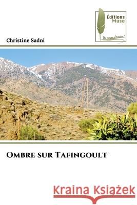 Ombre sur Tafingoult Sadni, Christine 9786139771677 Éditions Muse - książka