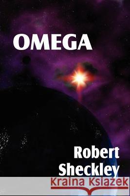 Omega Robert Sheckley 9781612039824 Spastic Cat Press - książka