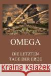 Omega - Die letzten Tage der Erde Flammarion, Camille 9783849668884 Jazzybee Verlag