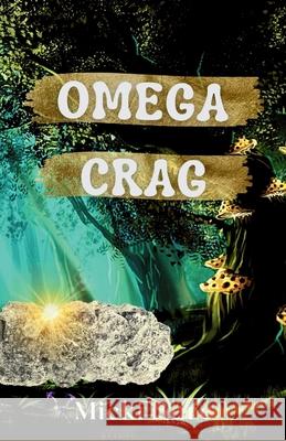 Omega Crag: Zahra of the Uwharries Micki Bare 9781685126438 Level Elevate - książka