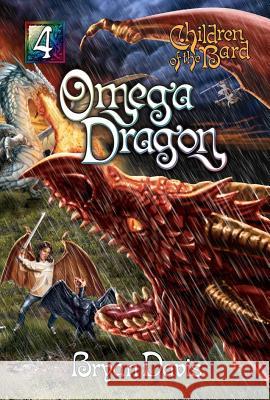 Omega Dragon (Children of the Bard V4) (2nd Edition) Bryan Davis 9781946253668 Scrub Jay Journeys - książka