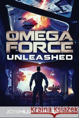 Omega Force: Unleashed (OF14) Joshua Dalzelle 9798365326156 Independently Published - książka