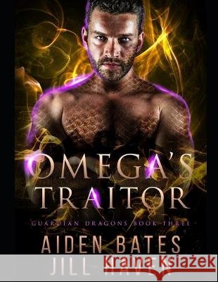 Omega's Traitor Jill Haven Aiden Bates 9781089590484 Independently Published - książka