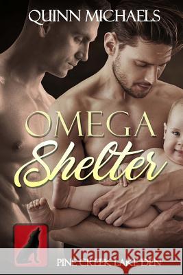 Omega Shelter Quinn Michaels 9781983782053 Createspace Independent Publishing Platform - książka