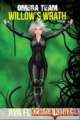 Omega Team: Willow's Wrath Ava Florian Johns 9781946195050 Ann Aubitz - książka