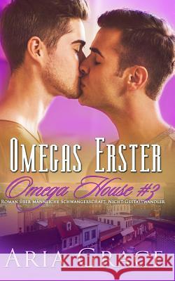 Omega's Erster Aria Grace 9781797845784 Independently Published - książka