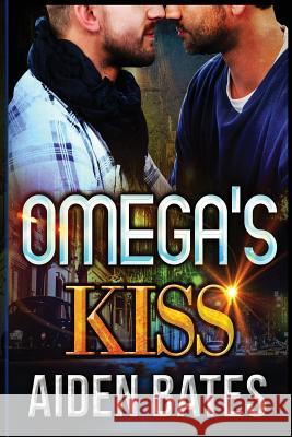 Omega's Kiss Aiden Bates 9781542506069 Createspace Independent Publishing Platform - książka