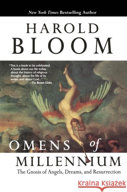 Omens of Millennium: The Gnosis of Angels, Dreams, and Resurrection Bloom, Harold 9781573226295 Riverhead Books - książka