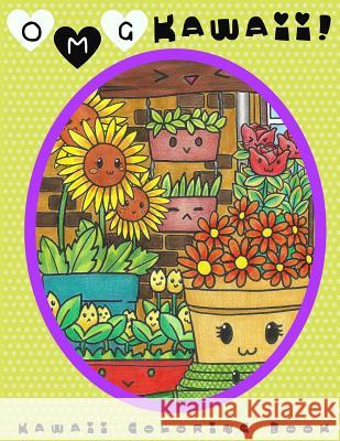 O.M.G. Kawaii: Kawaii Coloring Book: Kawaii, Cute Coloring Book, Adult Coloring Book Lightburst Media 9780997938920 Lightburst Media - książka