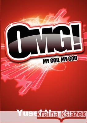 Omg! My God, My God Yusef Harris 9780988786608 B.Global Entertainment - książka