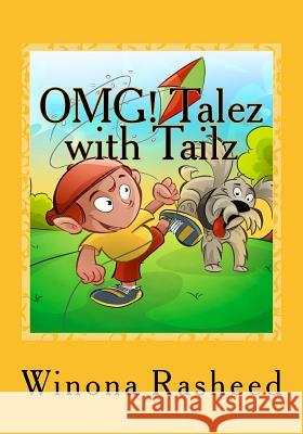 OMG! Talez with Tailz Rasheed, Winona 9781508984689 Createspace - książka