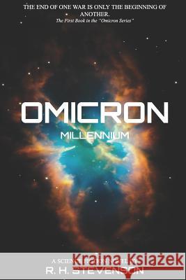 Omicron: Millennium: The first book in the Omicron Series Andrew K. McMillan R. H. Stevenson 9781081415303 Independently Published - książka