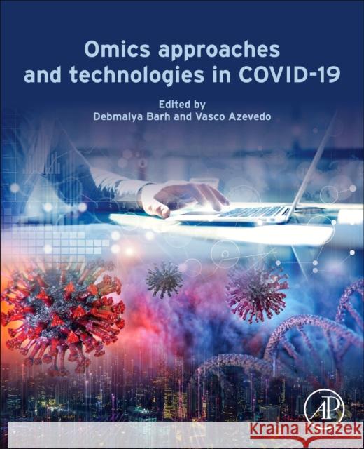 Omics Approaches and Technologies in Covid-19 Debmalya Barh 9780323917940 Academic Press - książka