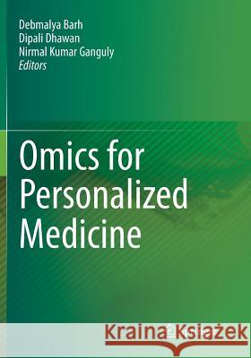 Omics for Personalized Medicine Debmalya Barh Dipali Dhawan Nirmal Kumar Ganguly 9788132228769 Springer - książka