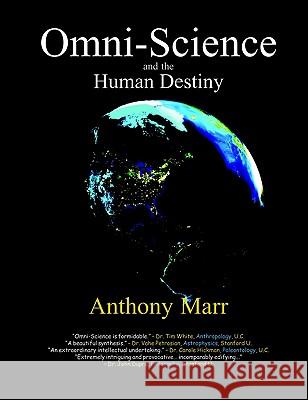 Omni-Science and the Human Destiny Anthony Marr 9780971667624 Vegetarian Advocates Press - książka