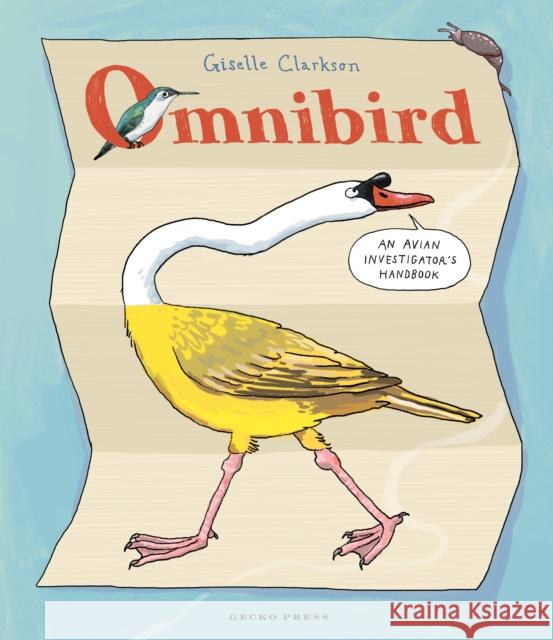 Omnibird: An Avian Investigator's Handbook Clarkson, Giselle 9798765670514 Lerner Publishing Group - książka