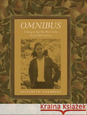 Omnibus: Coming of Age Out West in the Early 20th Century Elizabeth Chambers Mark Farmer 9780578358789 Two Friends - książka