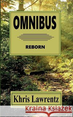 Omnibus Reborn J. T. Evergreen Kris Lawrentz 9781548165833 Createspace Independent Publishing Platform - książka