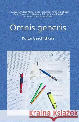 Omnis generis: Kurze Geschichten Altmann, Christoph 9781499389494 Createspace - książka