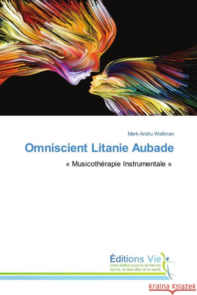 Omniscient Litanie Aubade Wellman, Mark Andru 9786139591251 Éditions Vie - książka