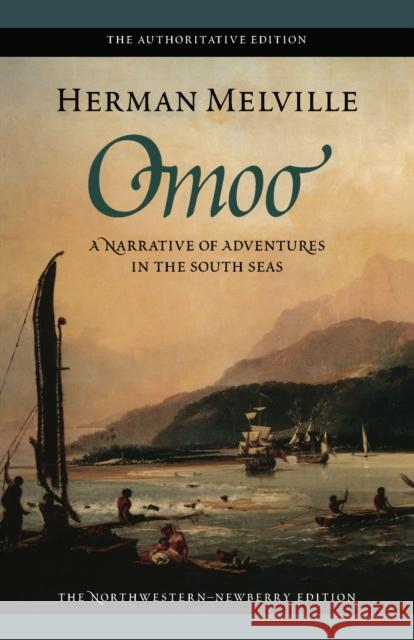 Omoo: A Narrative of Adventures in the South Seas Melville, Herman 9780810117655 Northwestern University Press - książka