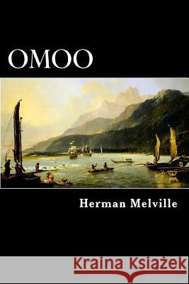 Omoo: Adventures in the South Seas Herman Melville Alex Struik 9781500942960 Createspace - książka