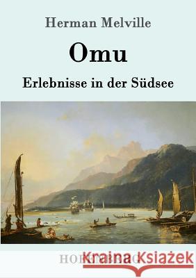 Omu: Erlebnisse in der Südsee Herman Melville 9783861996774 Hofenberg - książka