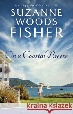 On a Coastal Breeze Suzanne Woods Fisher 9780800738648 Fleming H. Revell Company - książka