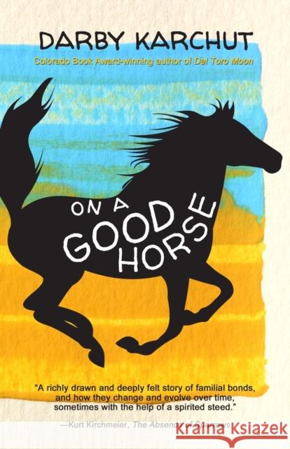 On a Good Horse Darby Karchut 9781945654596 Owl Hollow Press, LLC - książka