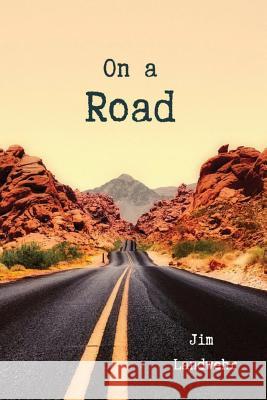 On a Road Jim Landwehr 9781947021631 Unsolicited Press - książka