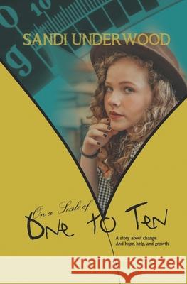 On a Scale of One to Ten Sandi Underwood 9781948807609 Line by Lion Publications - książka