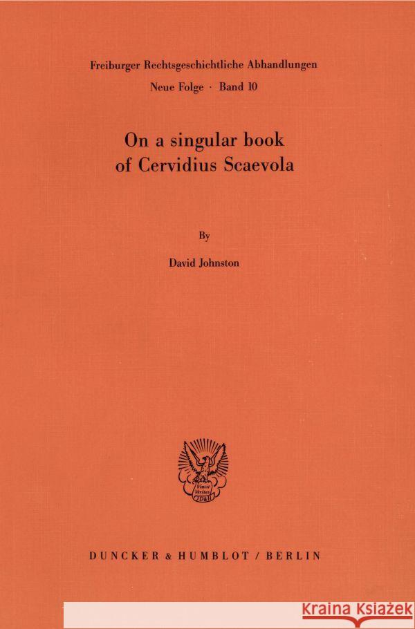 On a Singular Book of Cervidius Scaevola Johnston, David 9783428062928 Duncker & Humblot - książka