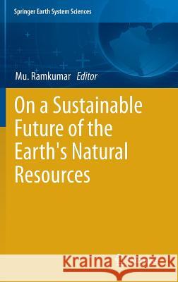 On a Sustainable Future of the Earth's Natural Resources Muthuvairavasamy Ramkumar 9783642329166 Springer - książka