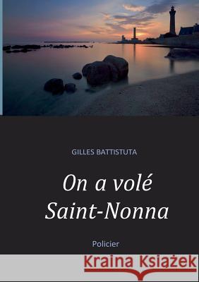 On a vol? Saint-Nonna Gilles Battistuta 9782322152711 Bod - Books on Demand - książka