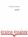 On Action and Reaction Greg Feild 9781977599841 Createspace Independent Publishing Platform