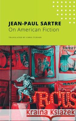 On American Fiction Jean-Paul Sartre Chris Turner 9780857429155 Seagull Books - książka